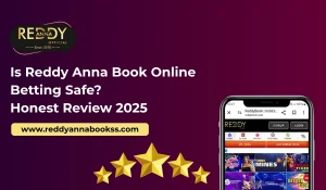 Is reddy anna book online betting safe? review