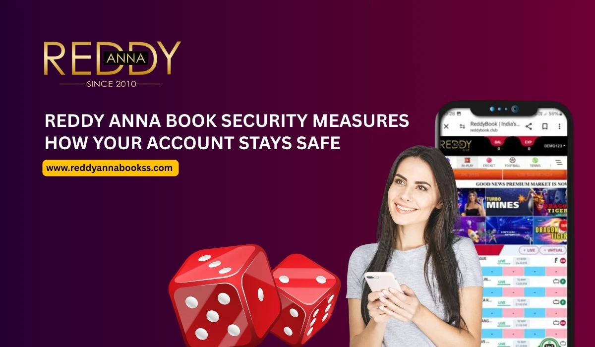Reddy Anna Book Security Measures How Your Account Stays Safe